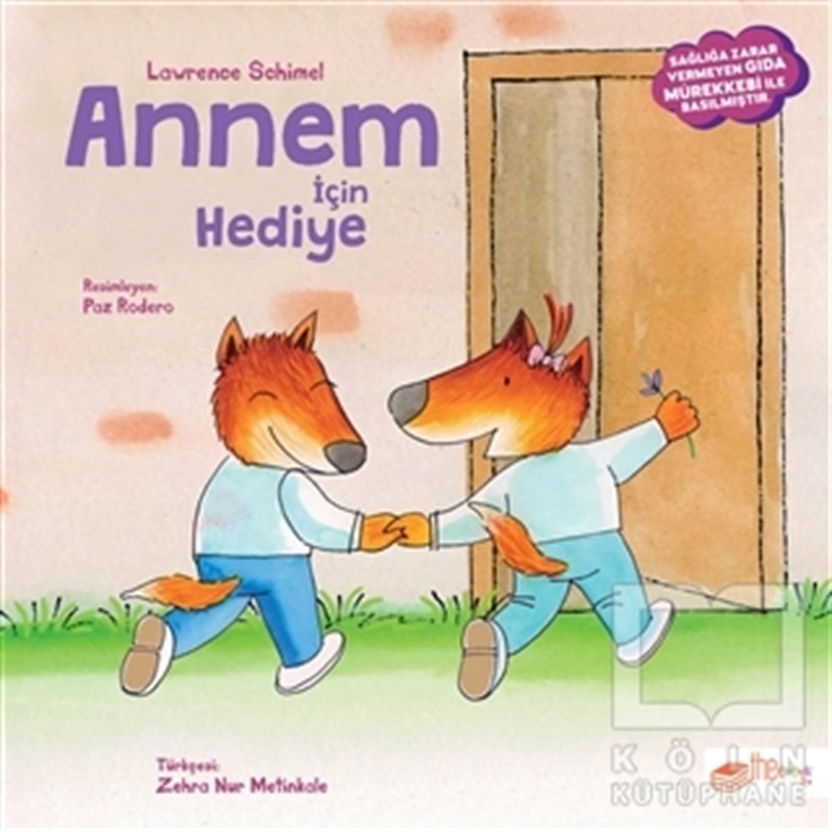 Lawrence SchimelÇocuk Hikaye KitaplarıAnnem için Hediye