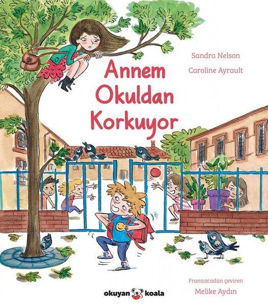 Sandra NelsonEgitim Etkinlik KitaplariAnnem Okuldan Korkuyor