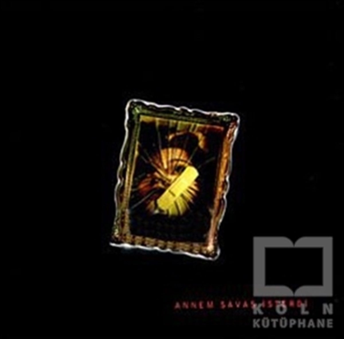 KolektifDiğerAnnem Savaş İsterdi