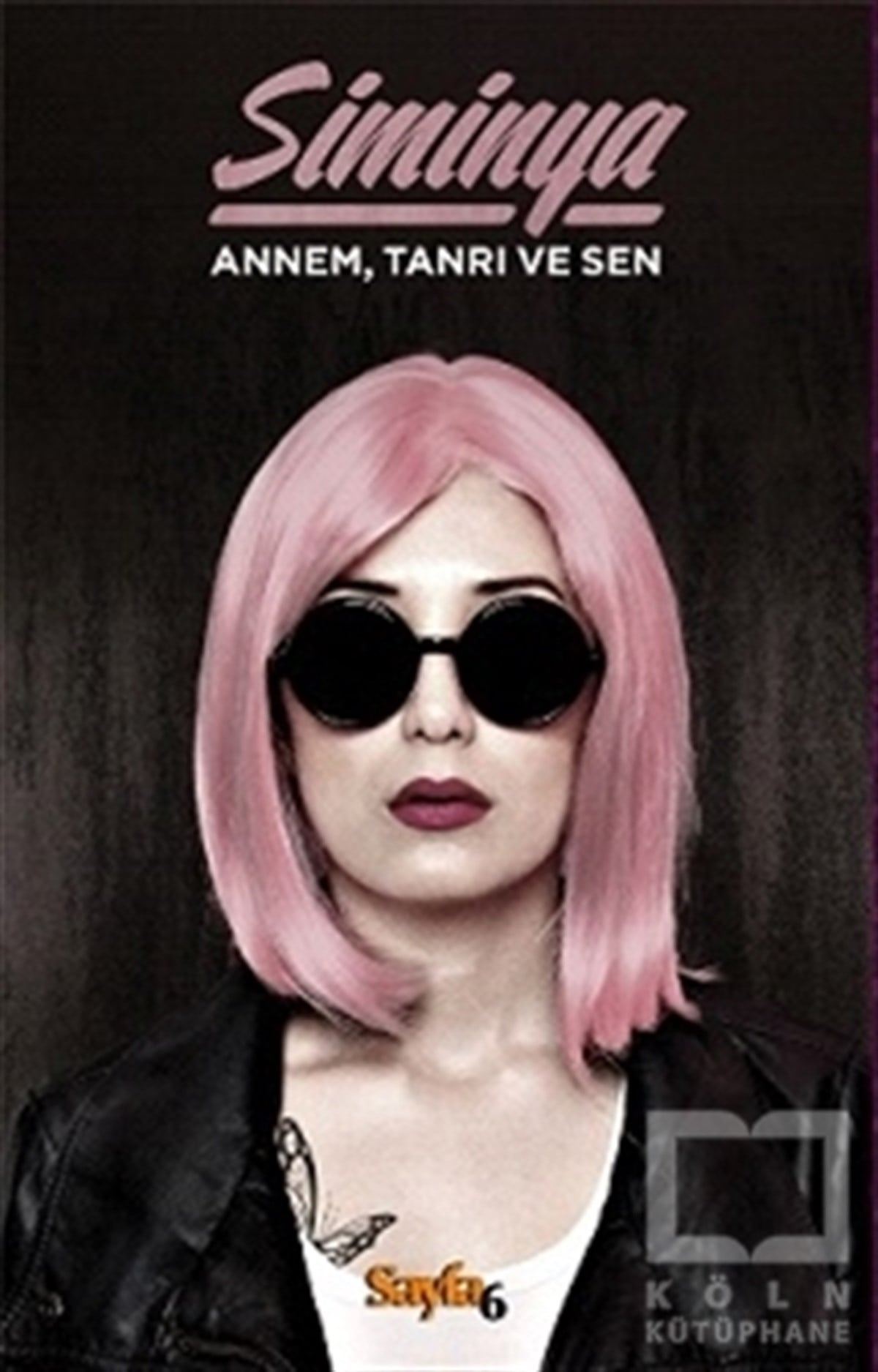 SiminyaRomanAnnem Tanrı ve Ben