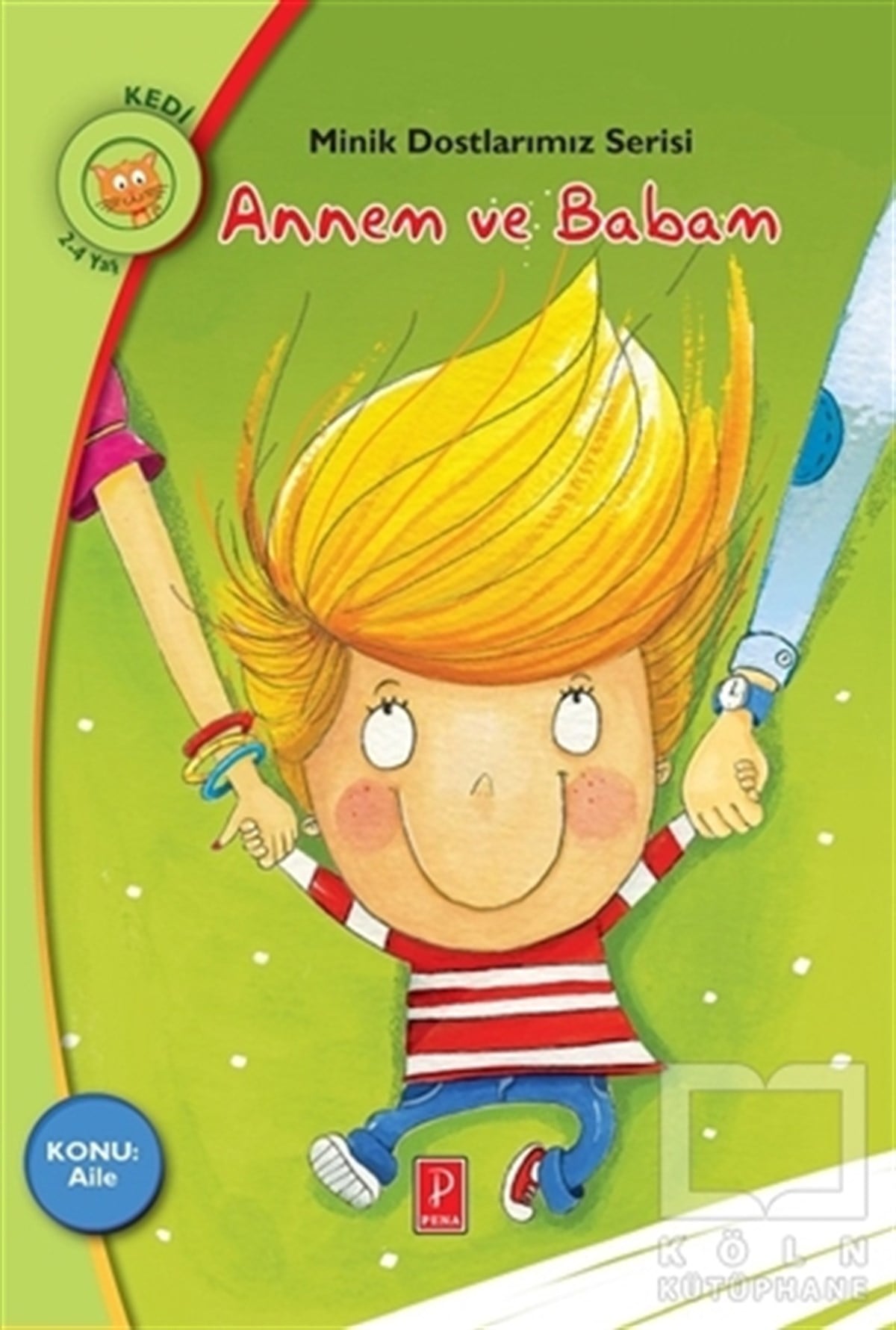 Rania BoubouriHikayelerAnnem ve Babam - Minik Dostlarımız Serisi