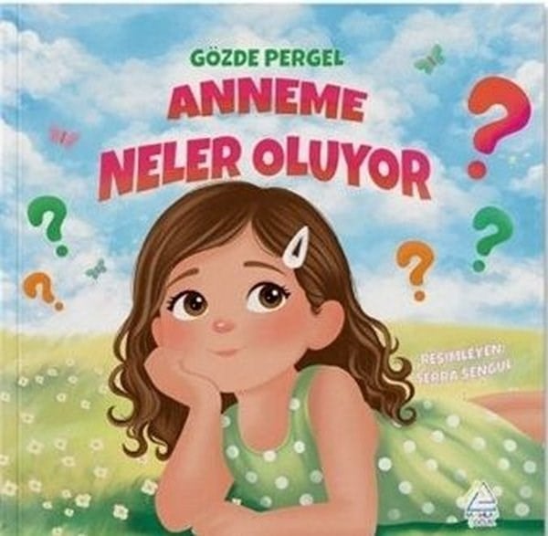 Gözde PergelEgitim Etkinlik KitaplariAnneme Neler Oluyor?
