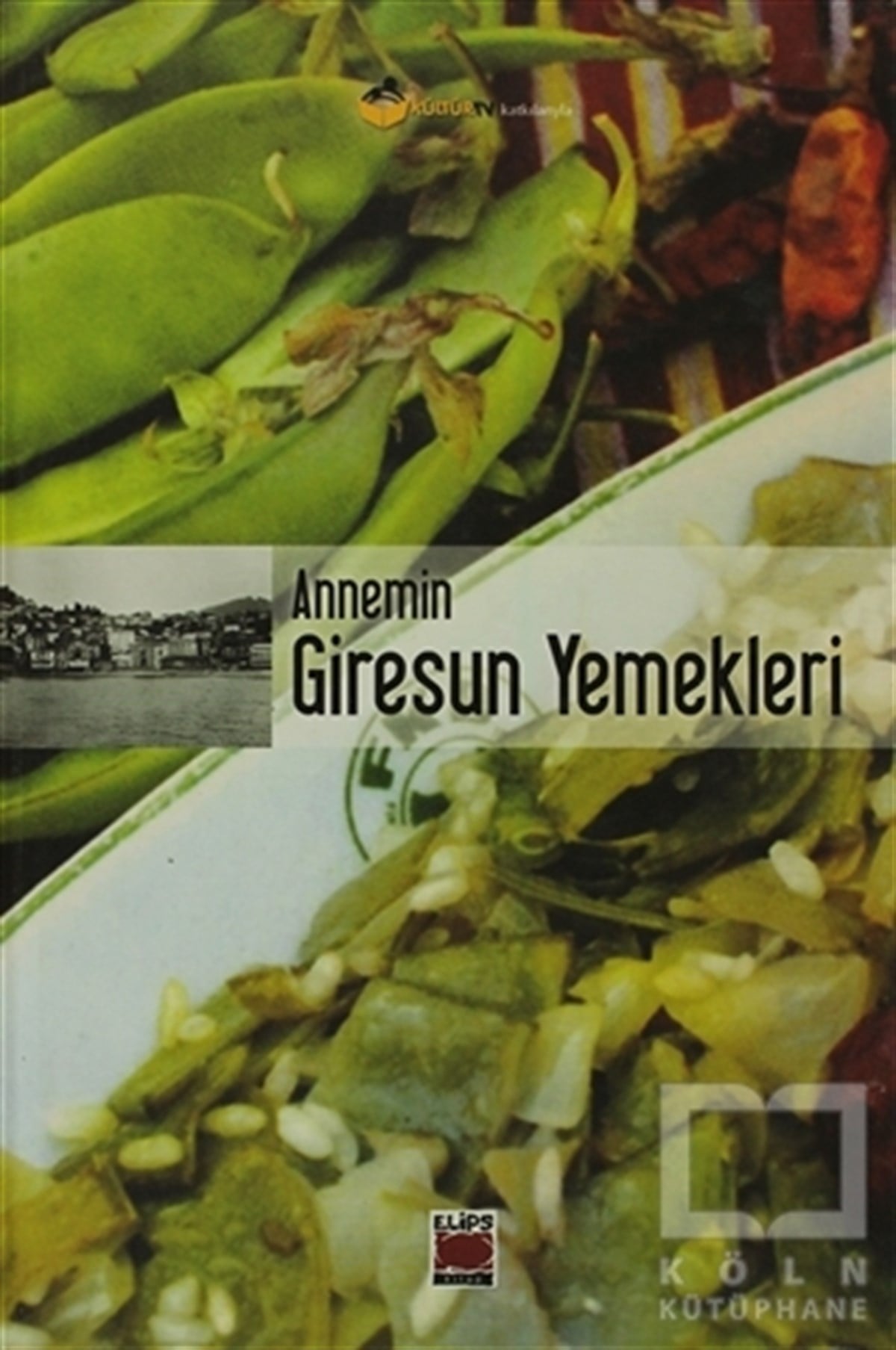 KolektifYemek KitaplarıAnnemin Giresun Yemekleri