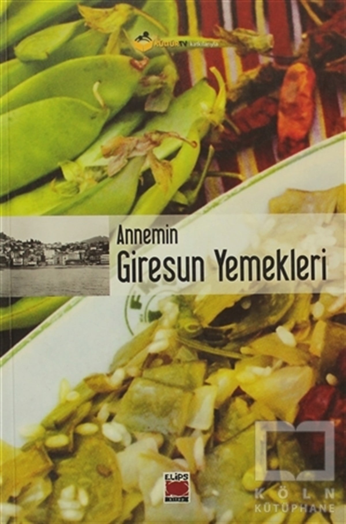 KolektifYemek KitaplarıAnnemin Giresun Yemekleri