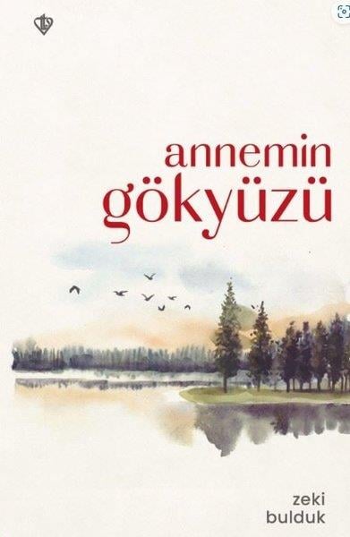 Zeki BuldukDeneme KitaplarıAnnemin Gökyüzü
