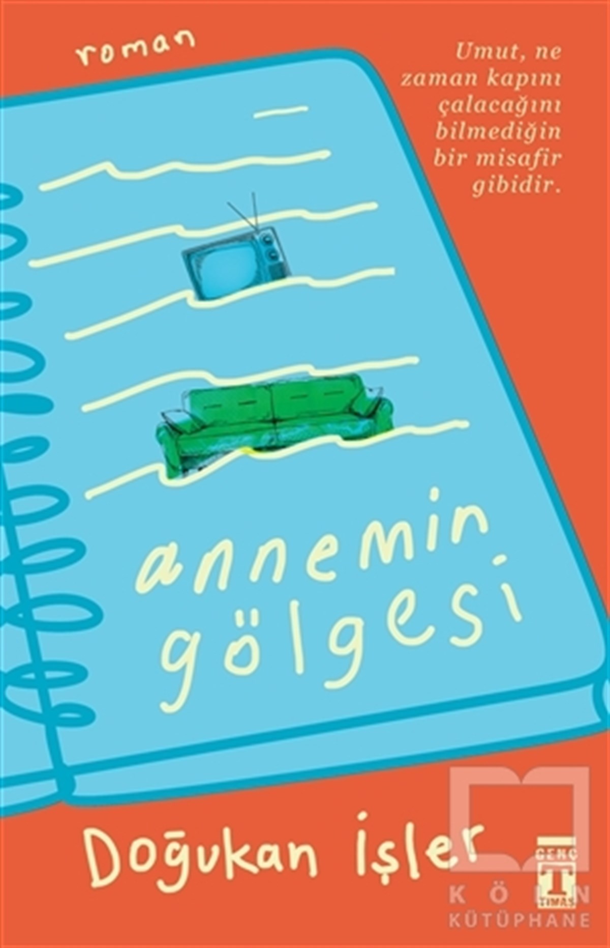 Doğukan İşlerTürkçe RomanlarAnnemin Gölgesi