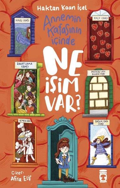 Haktan Kaan İçelÇocuk Gençlik RomanlarıAnnemin Kafasının İçinde Ne İşim Var?