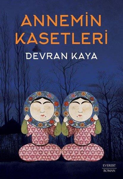 Devran KayaTürkiye RomanAnnemin Kasetleri