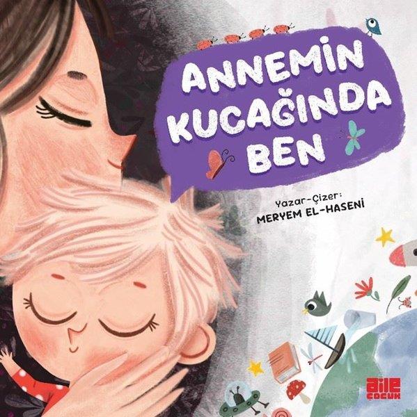 Meryem el-HaseniEgitim Etkinlik KitaplariAnnemin Kucağında Ben