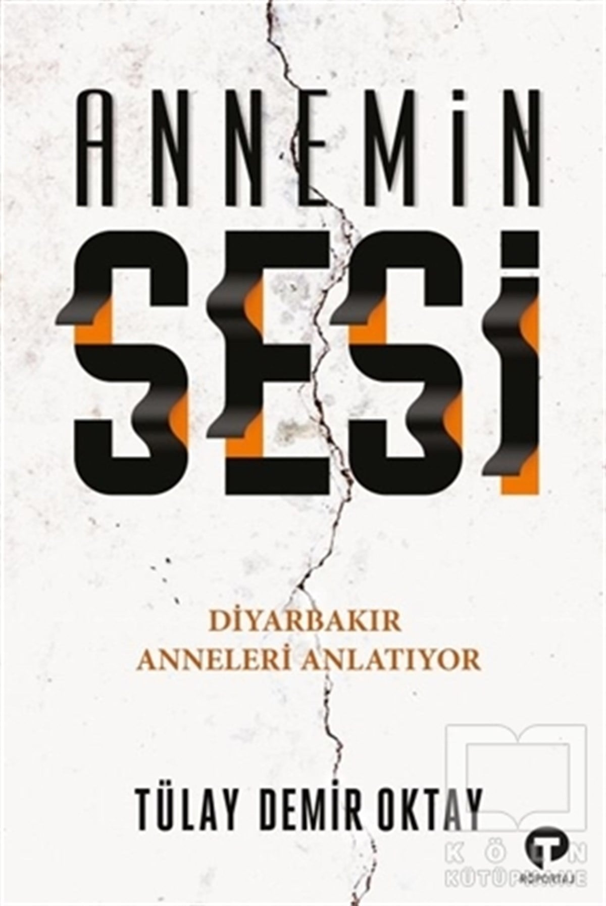 Tülay Demir OktayAraştırma-İnceleme-ReferansAnnemin Sesi