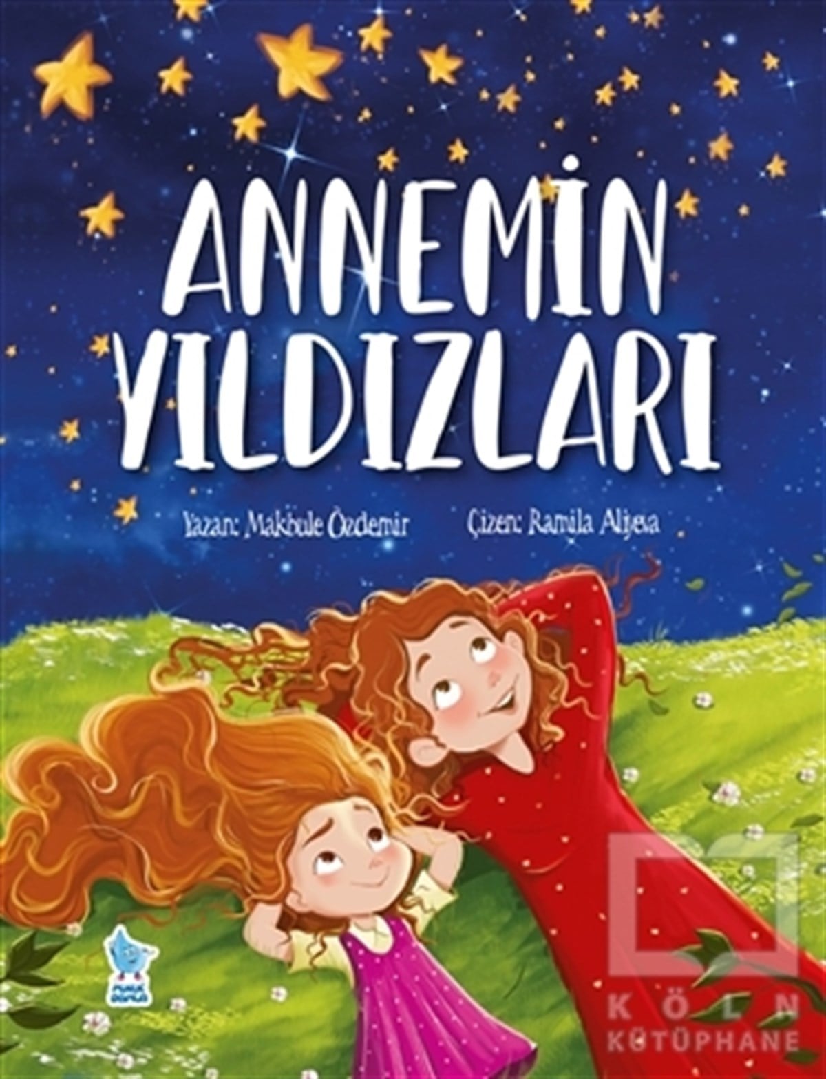 Makbule ÖzdemirOkul Öncesi Çocuk KitaplarıAnnemin Yıldızları