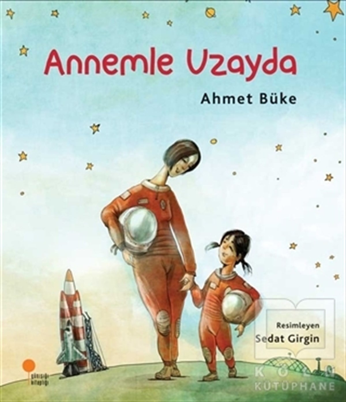 Ahmet BükeHikayelerAnnemle Uzayda