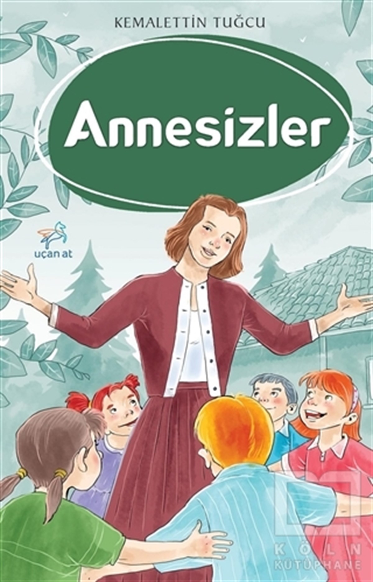 Kemalettin TuğcuÇocuk RomanlarıAnnesizler