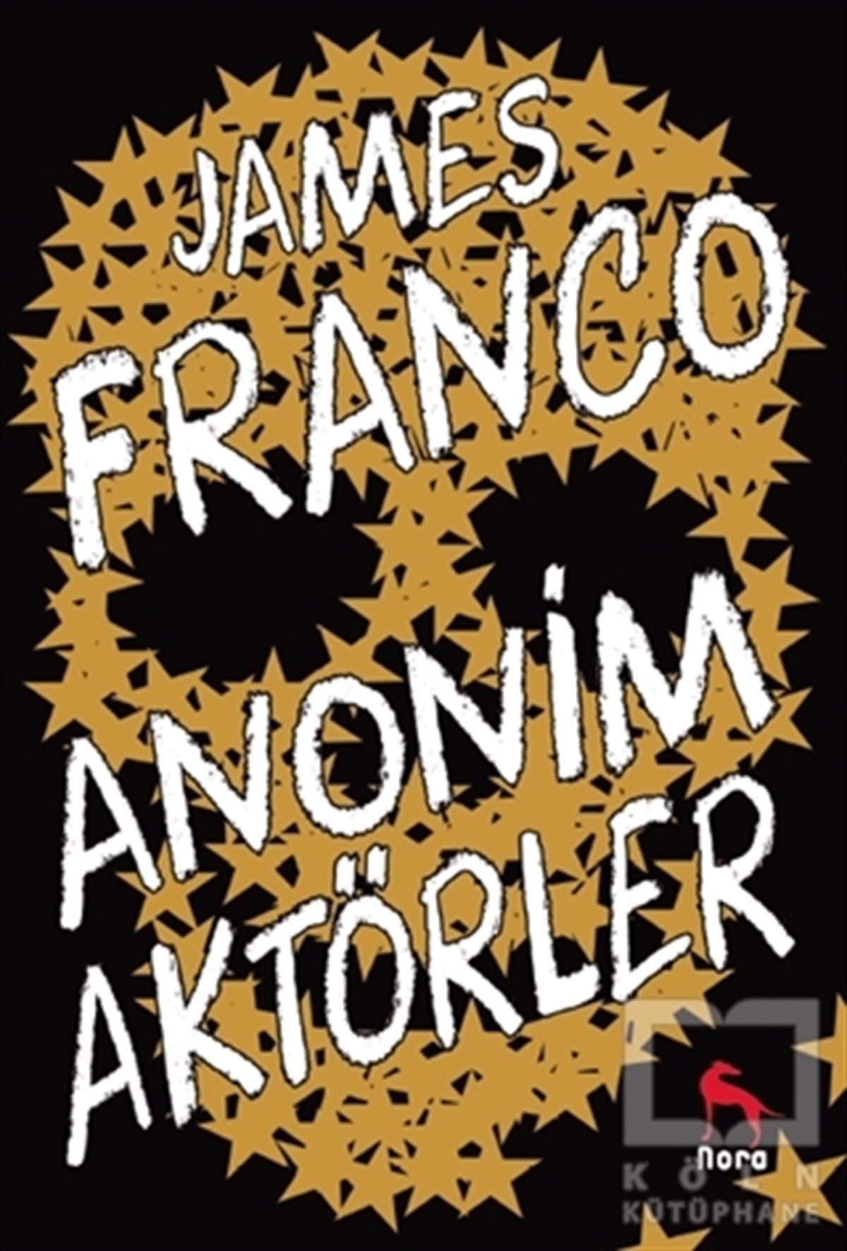 James FrancoRomanAnonim Aktörler