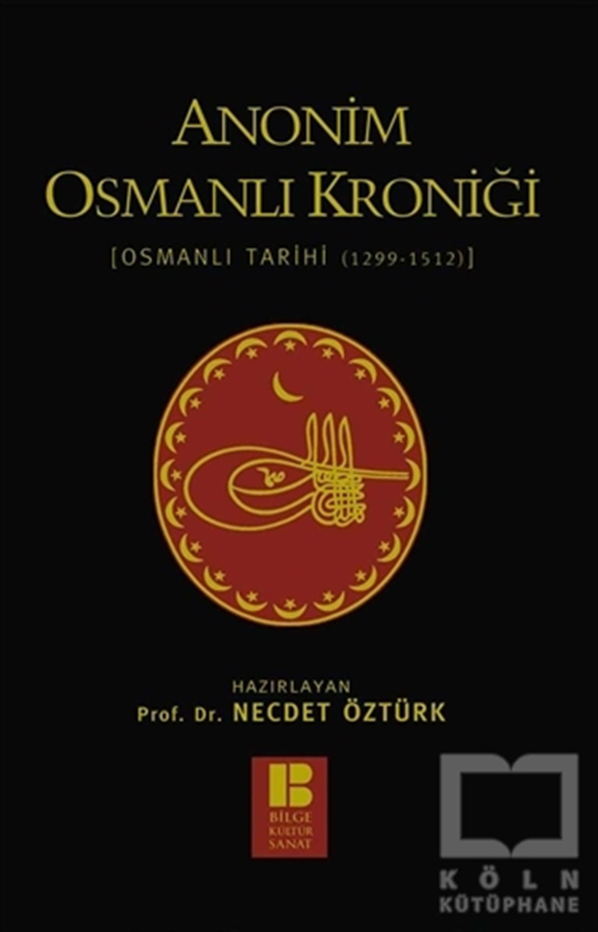 Necdet ÖztürkOsmanlı TarihiAnonim Osmanlı Kroniği