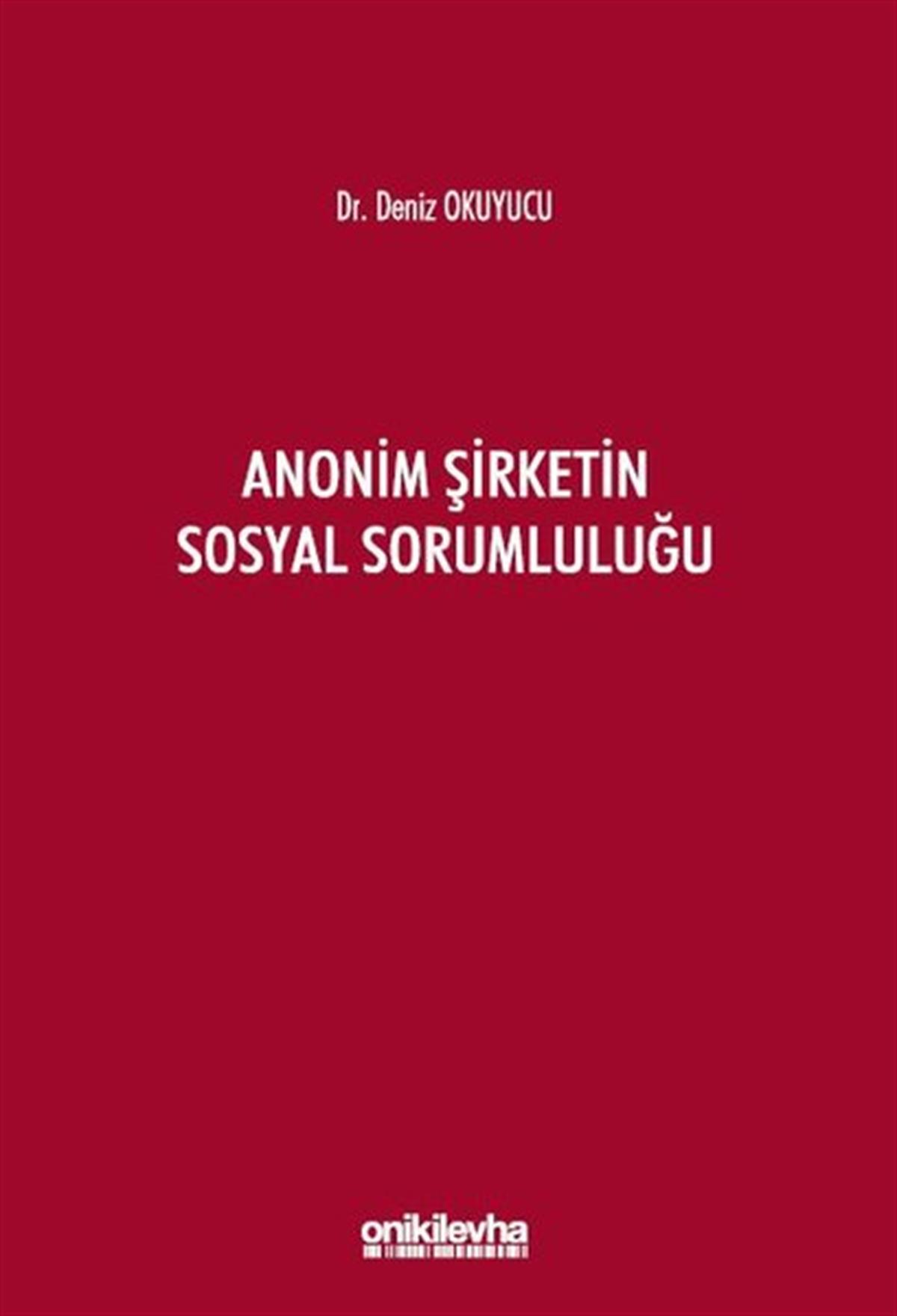 Deniz OkuyucuHukuk Üzerine KitaplarAnonim Şirketin Sosyal Sorumluluğu