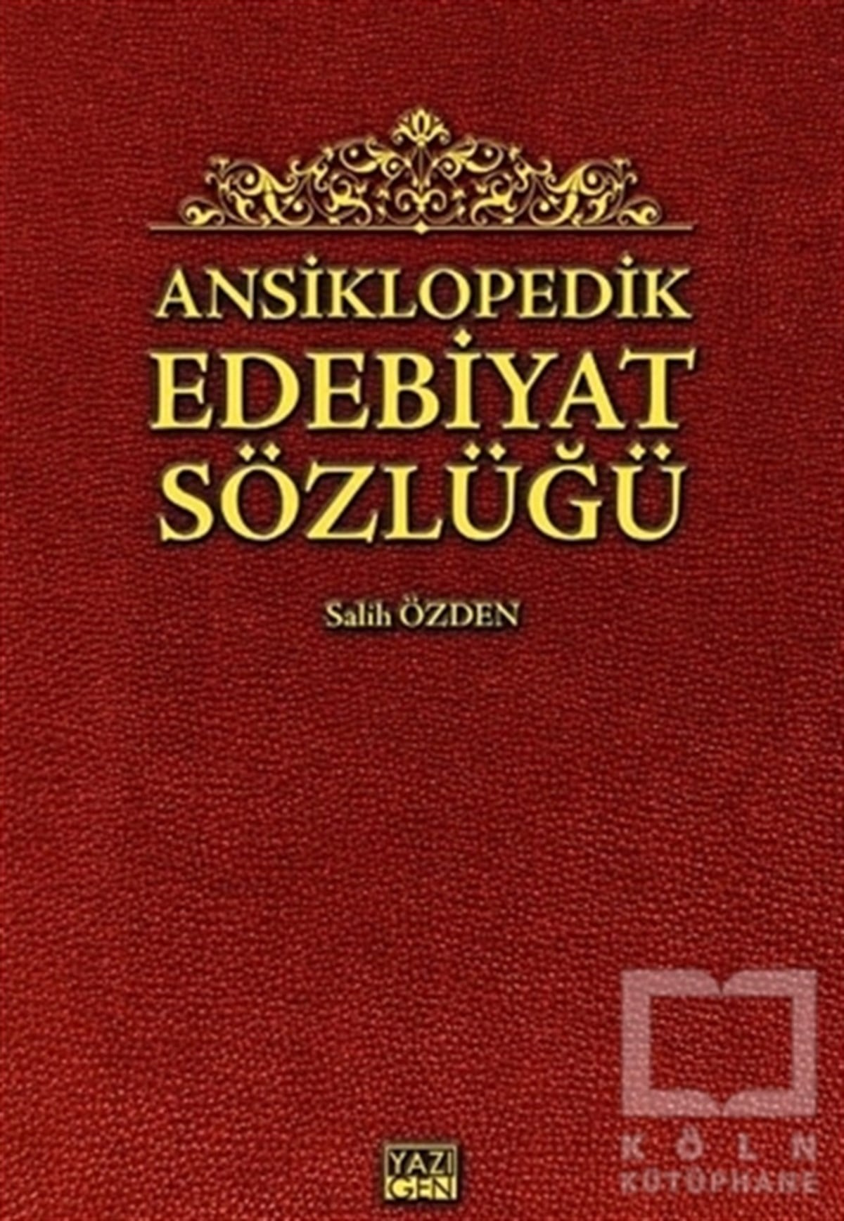 Salih ÖzdenDiğerAnsiklopedik Edebiyat Sözlüğü