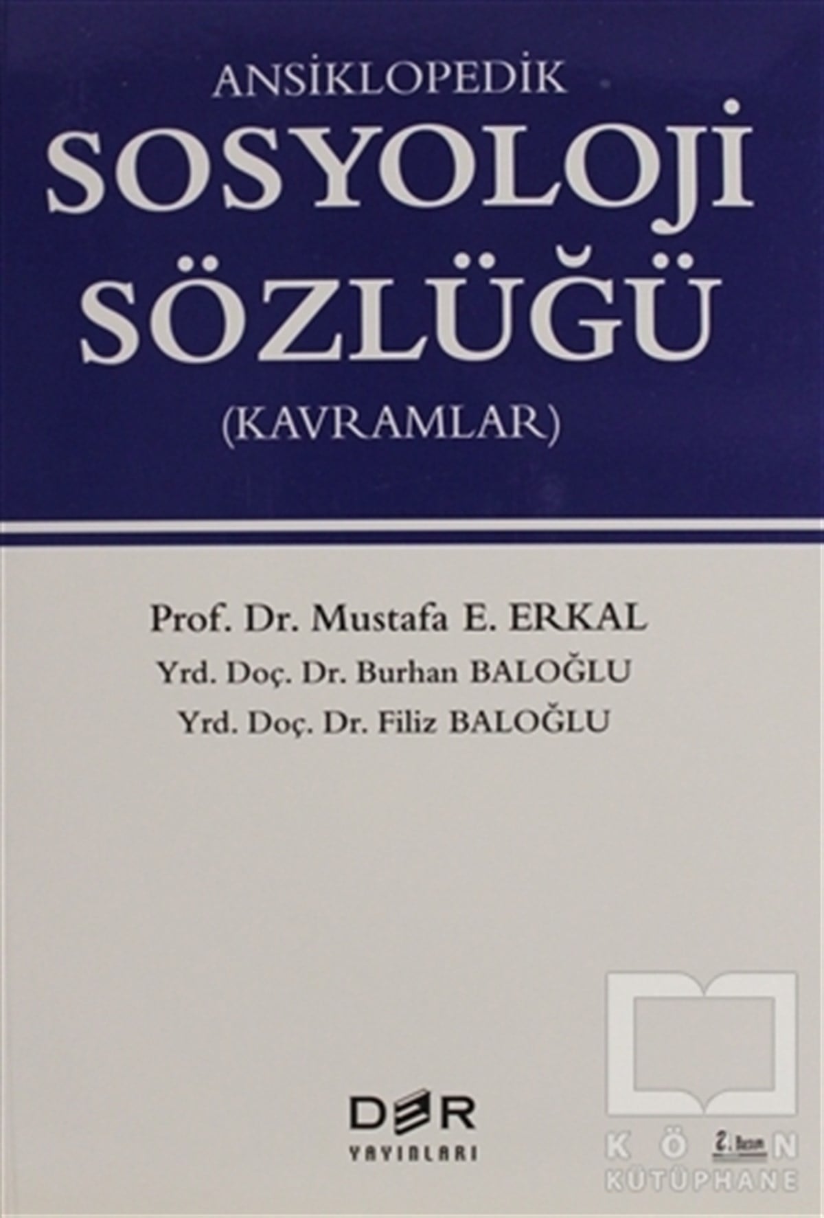 Mustafa E. ErkalDiğerAnsiklopedik Sosyoloji Sözlüğü