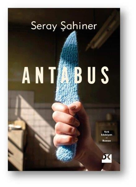 Seray ŞahinerTürk RomaniAntabus