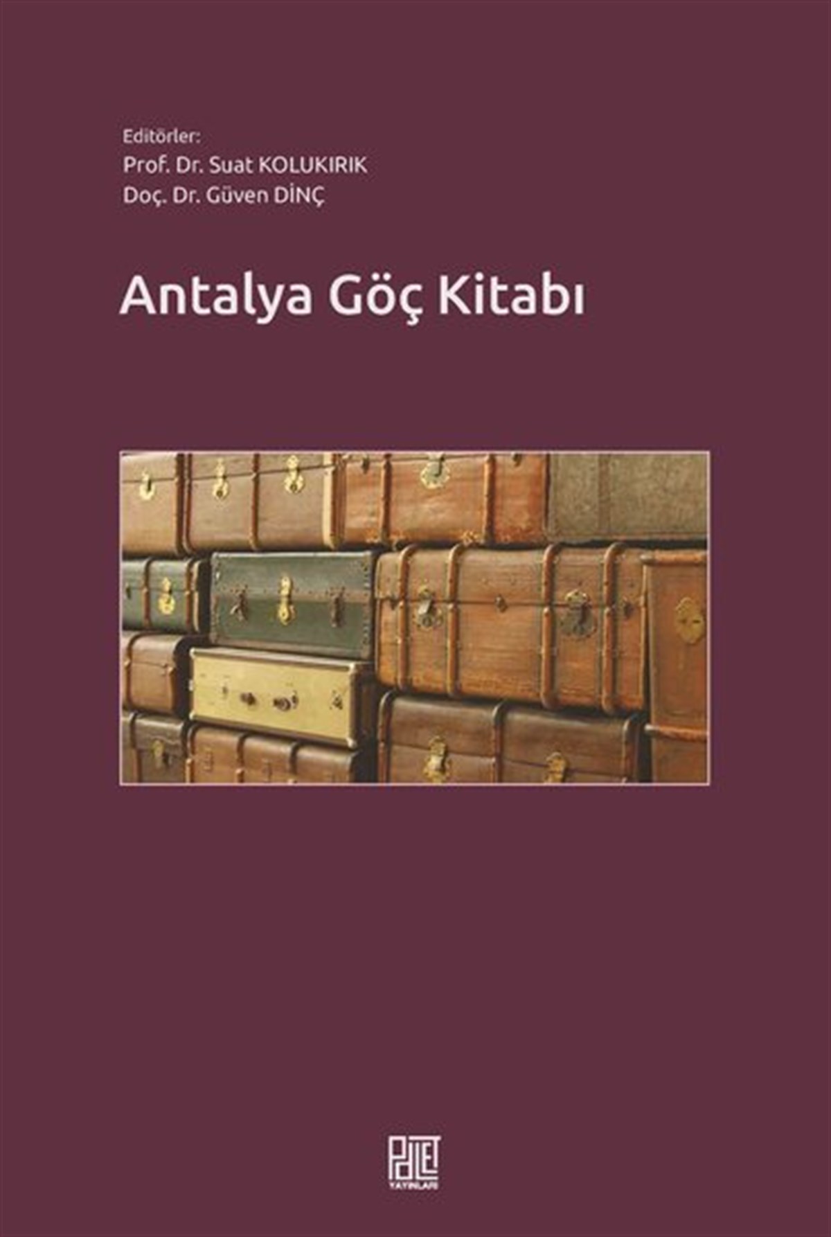 KolektifTürk Tarihi Araştırmaları KitaplarıAntalya Göç Kitabı