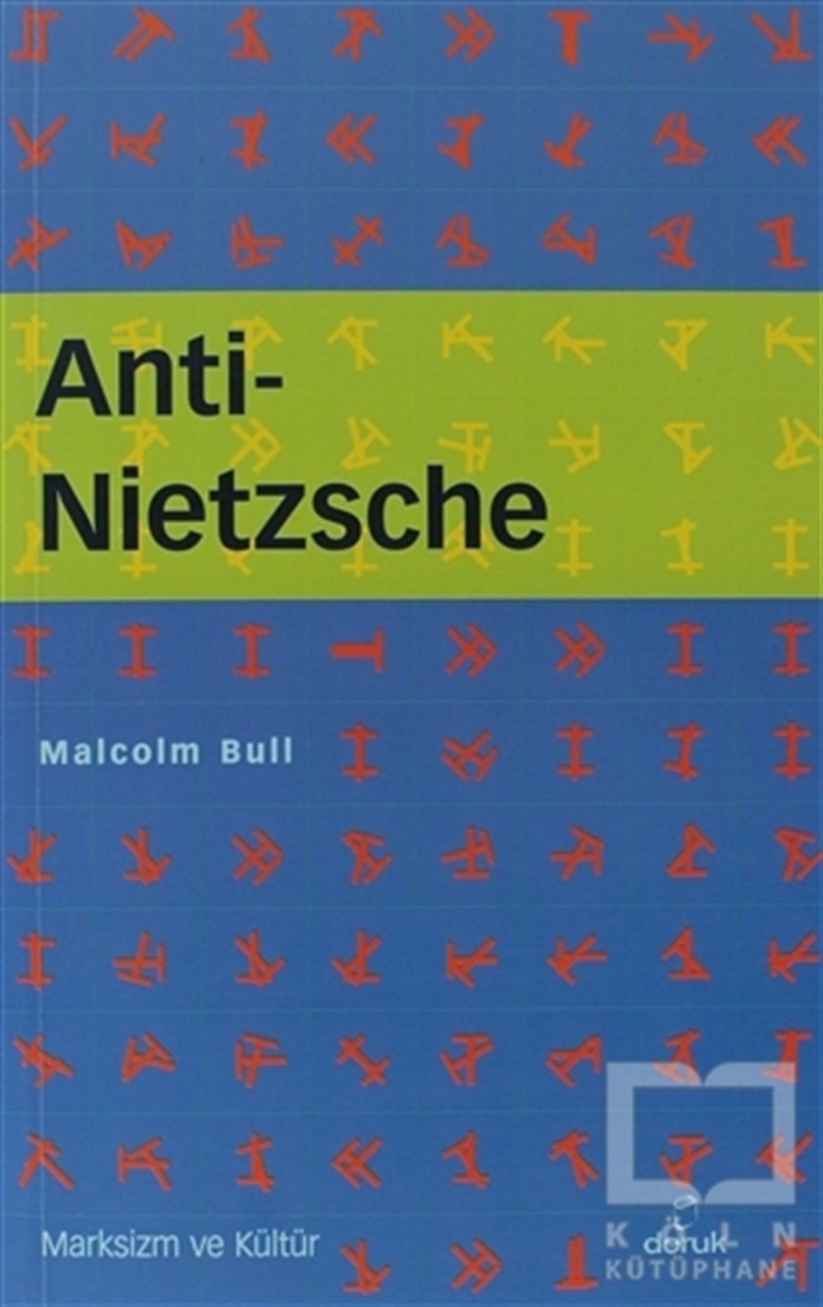 Malcolm BullDiğerAnti - Nietzsche