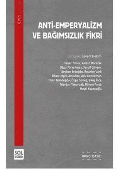 KolektifTürkiye Siyaseti ve Politikası KitaplarıAnti-Emperyalizm ve Bağımsızlık Fikri