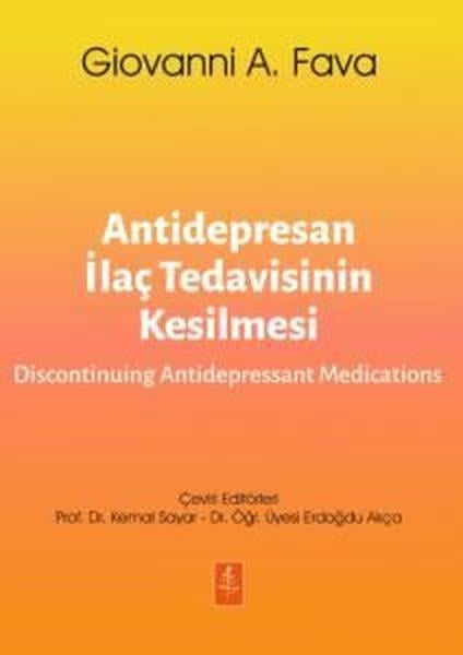 Giovanni A. FavaPsikoloji KitaplarıAntidepresan İlaç Tedavisinin Kesilmesi