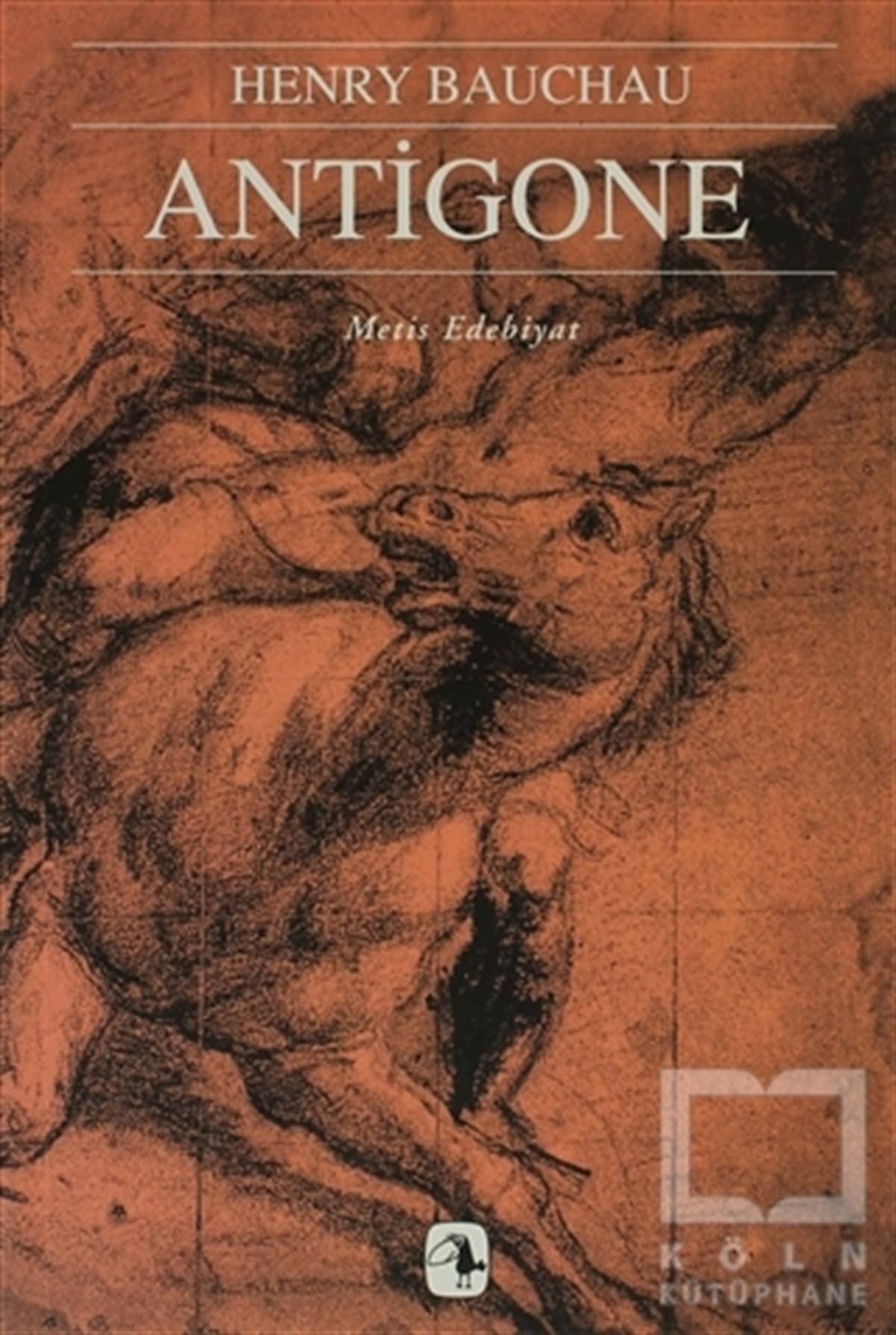 Henry BauchauRomanAntigone