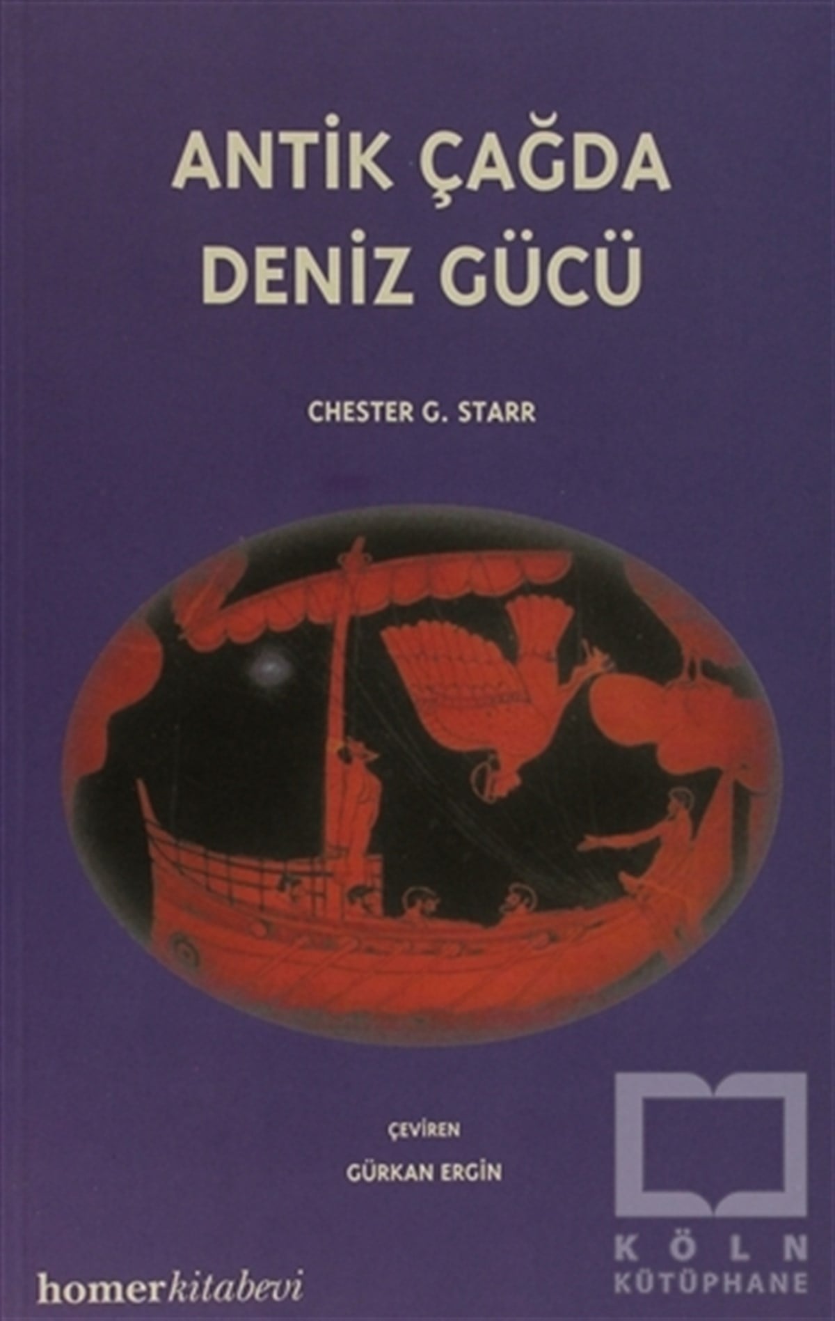 Chester G. StarrReferans KitaplarAntik Çağda Deniz Gücü