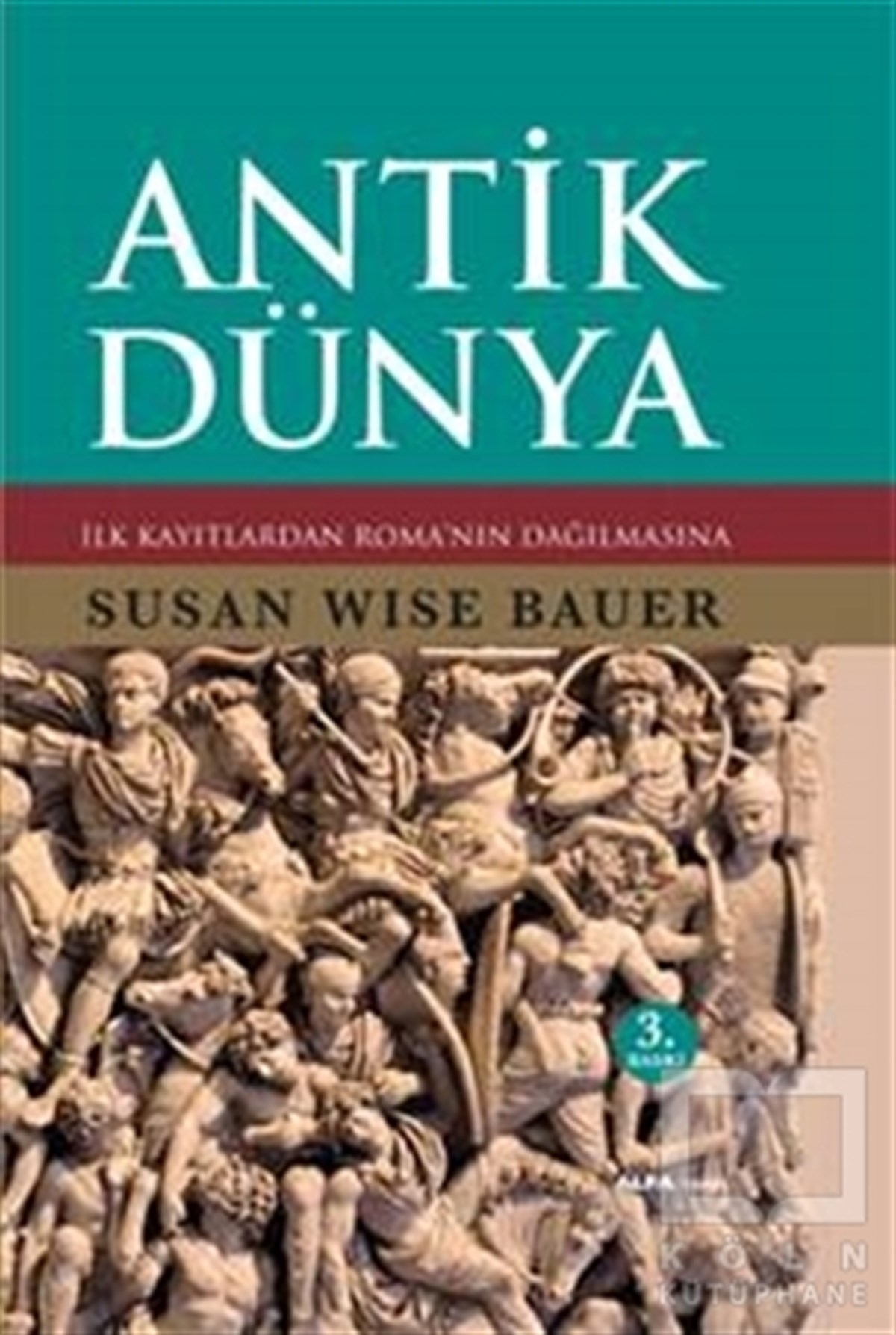 Susan Wise BauerDünya Tarihi KitaplarıAntik Dünya