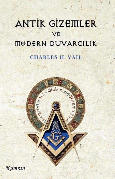 Charles H. VailMitoloji EfsaneAntik Gizemler ve Modern Duvarcılık