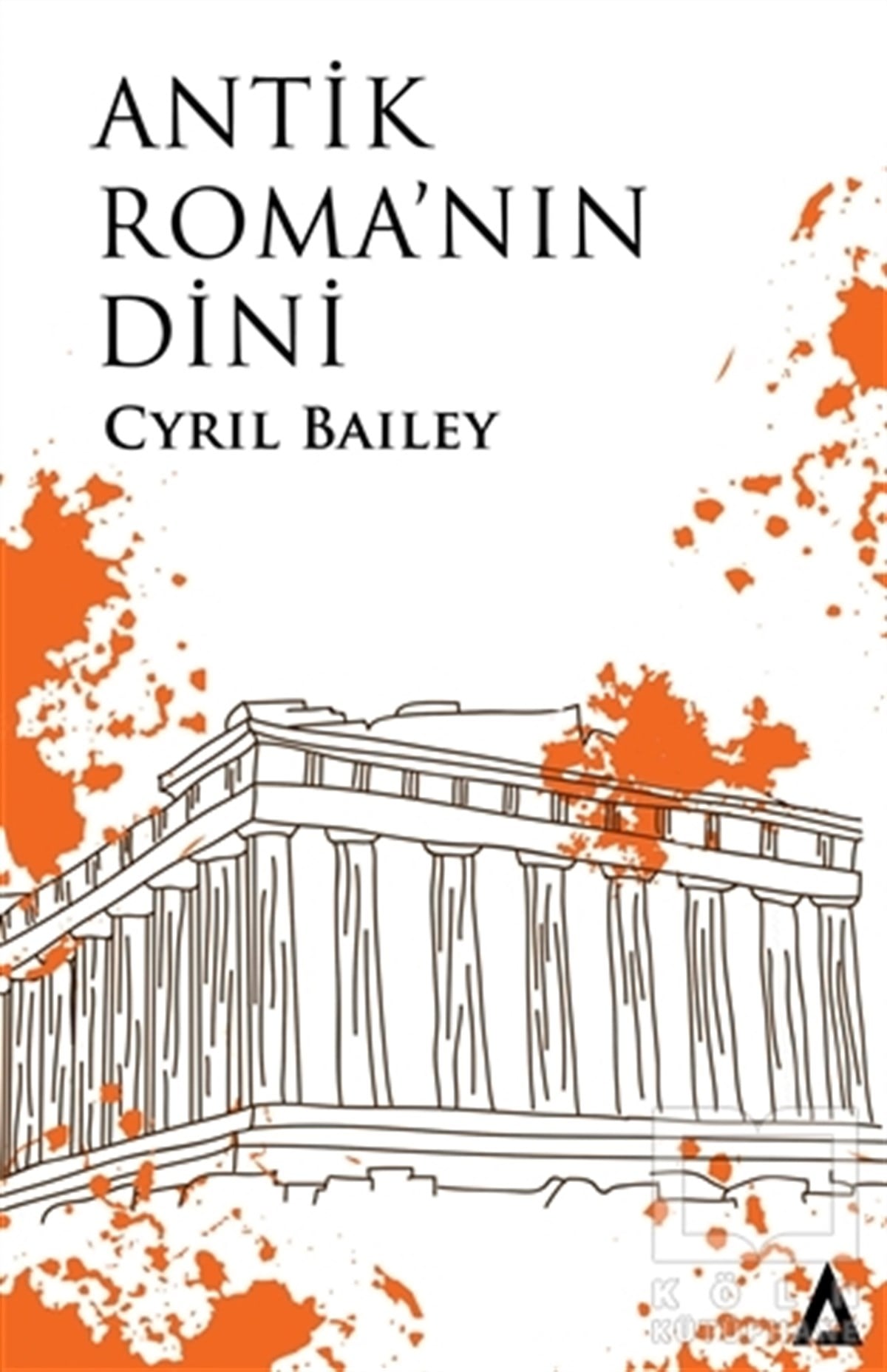 Cyril BaileyDiğerAntik Roma'nın Dini