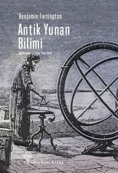 Benjamin FarringtonDünya TarihiAntik Yunan Bilimi