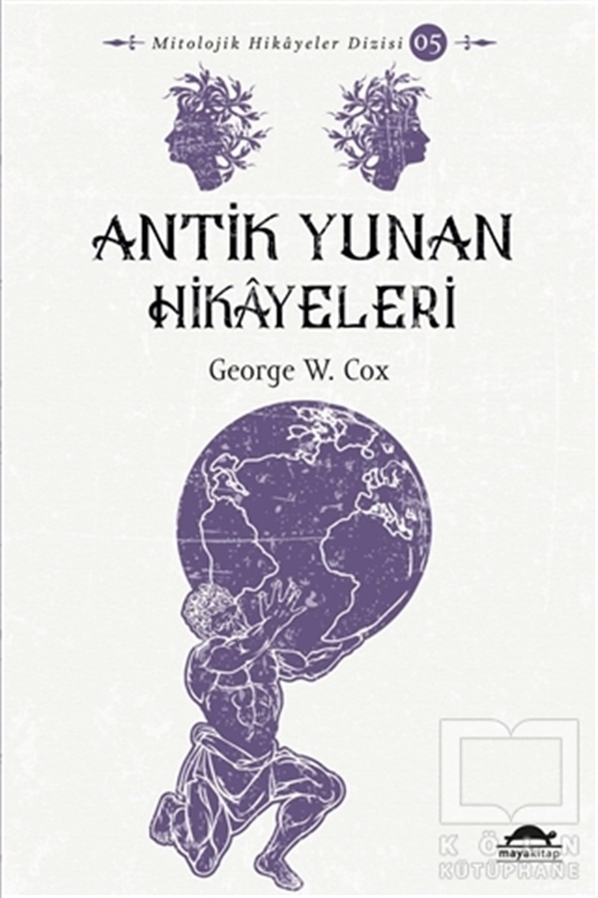 George W. CoxTürkçe RomanlarAntik Yunan Hikayeleri