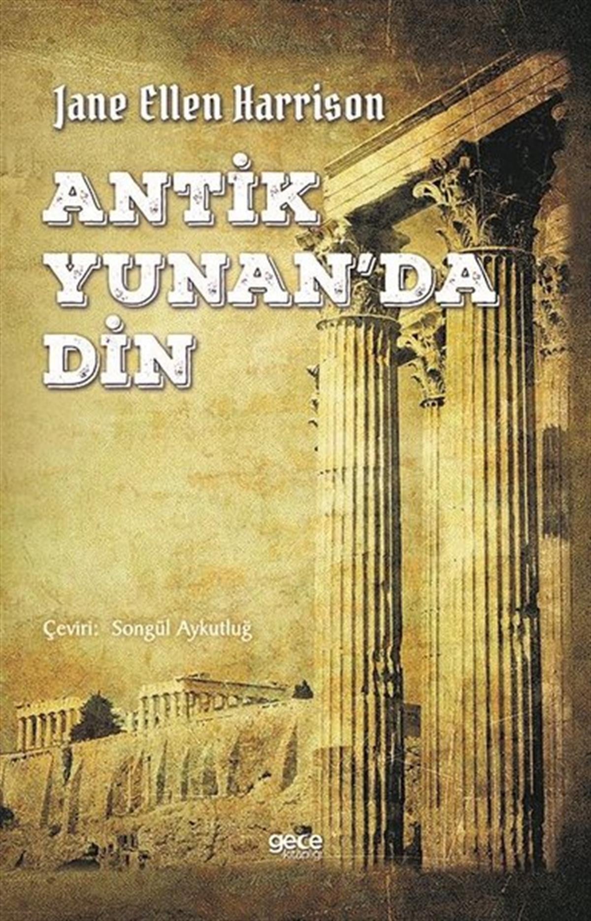 Jane Ellen HarrisonDinAntik Yunanda Din