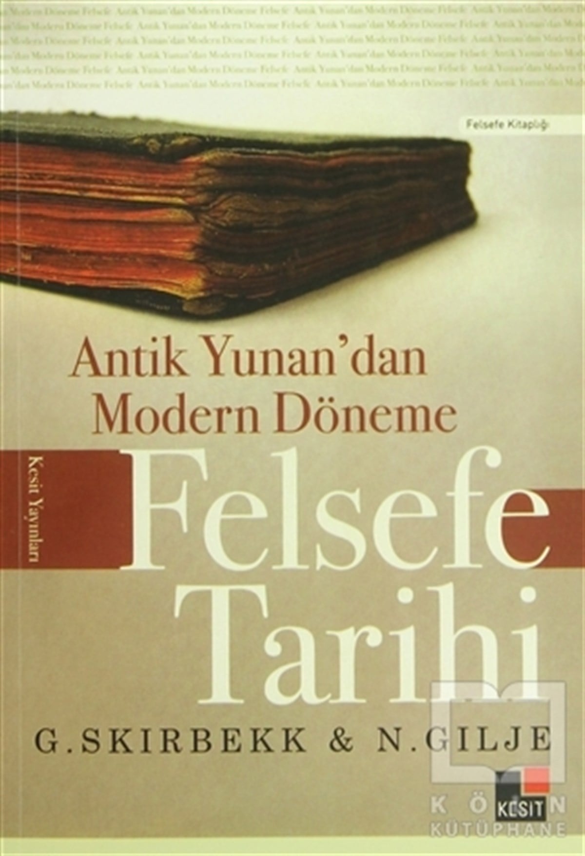 Gunnar SkirbekkAraştıma-İnceleme-ReferansAntik Yunan’dan Modern Döneme Felsefe Tarihi