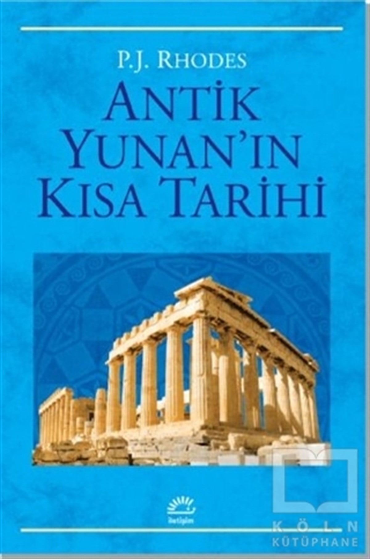 P. J. RhodesDiğerAntik Yunan'ın Kısa Tarihi