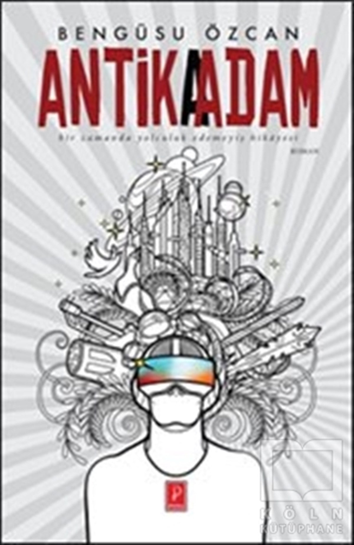 Bengüsu ÖzcanRomanAntika Adam