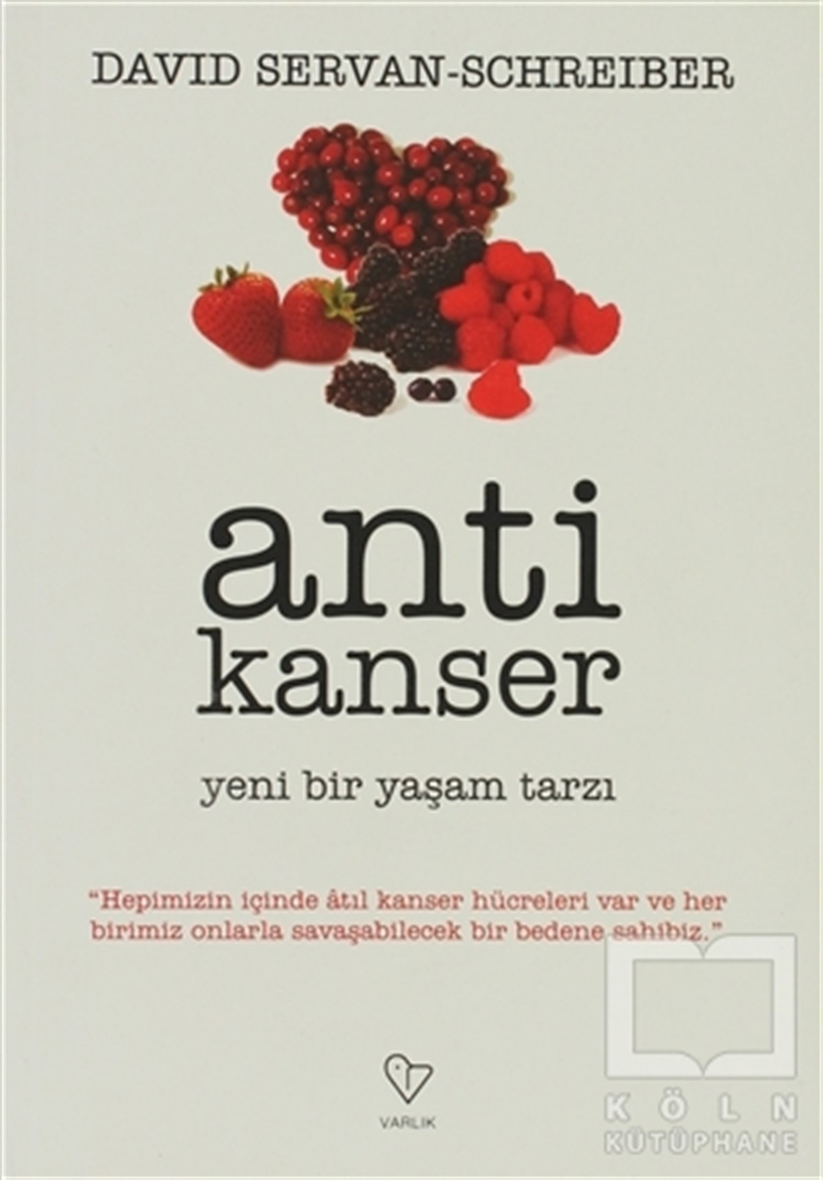 David Servan - SchreiberTıp BilimleriAntikanser