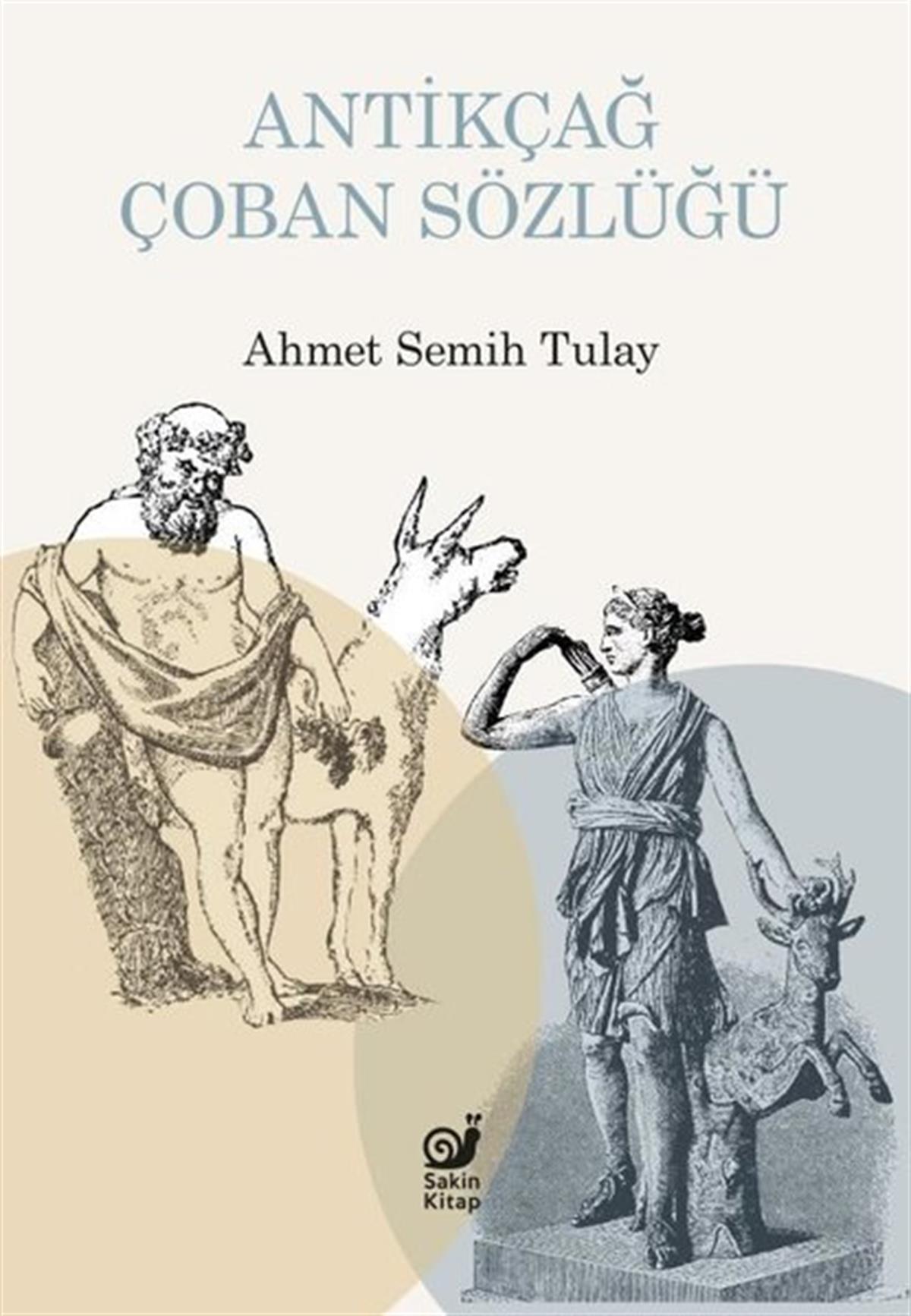 Ahmet Semih TulayArkeolojiAntikçağ Çoban Sözlüğü