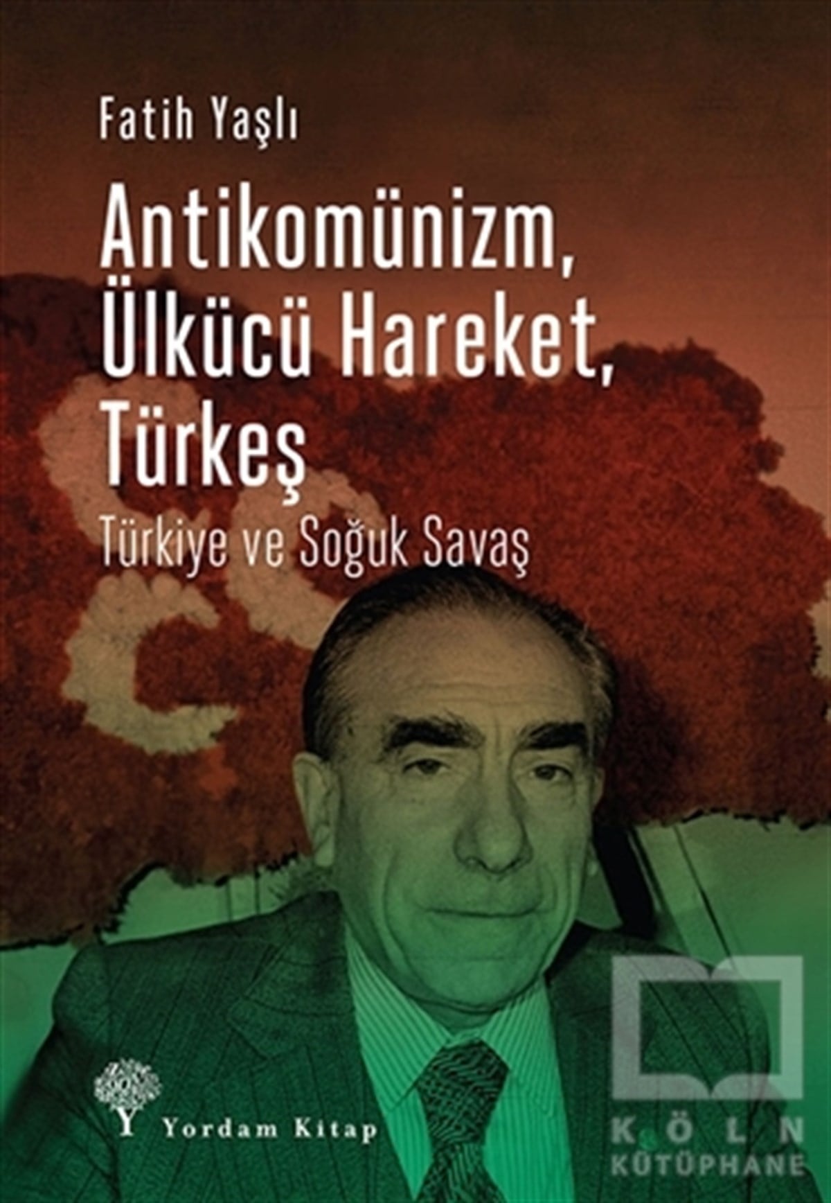 Fatih YaşlıTürkiye Siyaseti ve PolitikasıAntikomünizm Ülkücü Hareket Türkeş