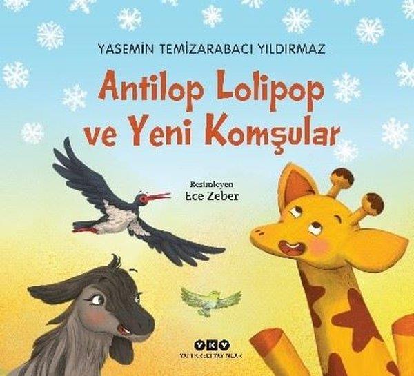 Yasemin Temizarabacı YıldırmazEgitim Etkinlik KitaplariAntilop Lolipop ve Yeni Komşular