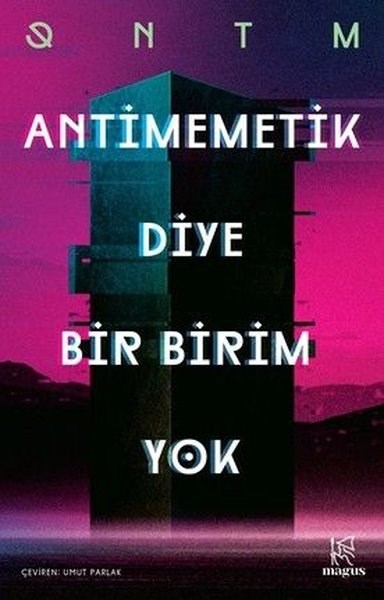 QntmDünya RomanAntimemetik Diye Bir Birim Yok