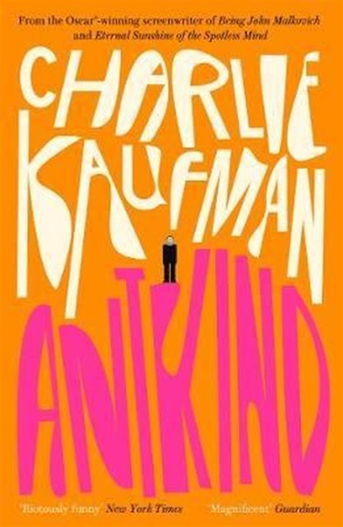Charlie KaufmanLiteratureAntkind: A Novel