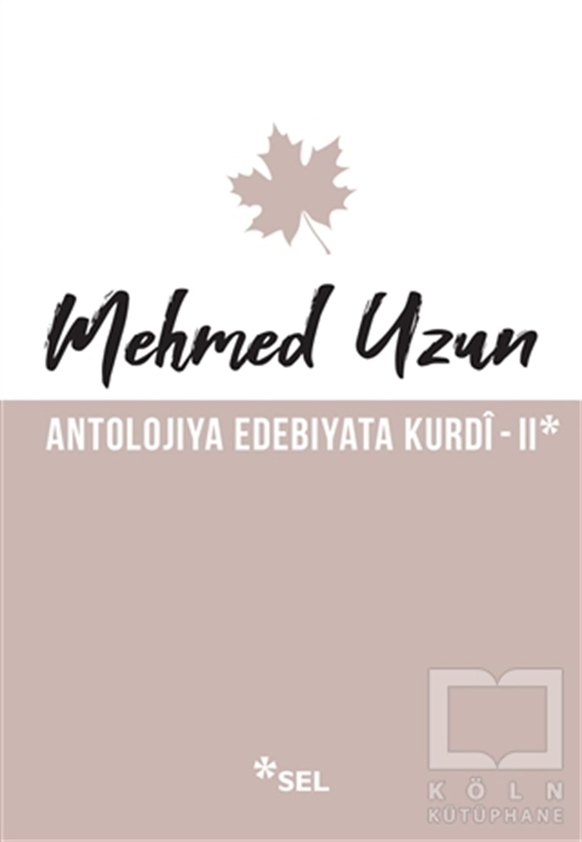 Mehmed UzunAraştırma-İnceleme-ReferansAntolojiya Edebiyata Kurdi - 2