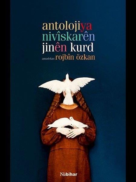 Rojbin ÖzkanKürtçeAntolojiya Niviskaren Jinen Kurd