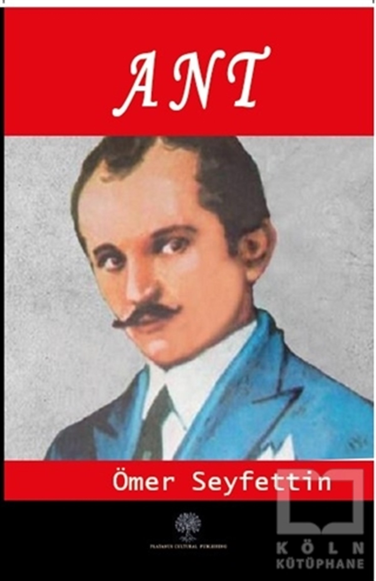 Ömer SeyfettinHikaye (Öykü) KitaplarıAnt