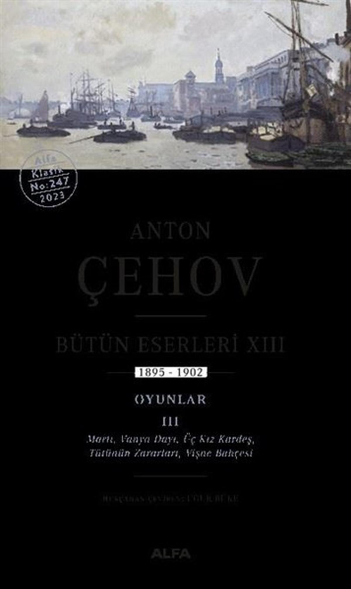 Anton Pavloviç ÇehovDünya KlasikleriAnton Çehov Bütün Eserleri 13