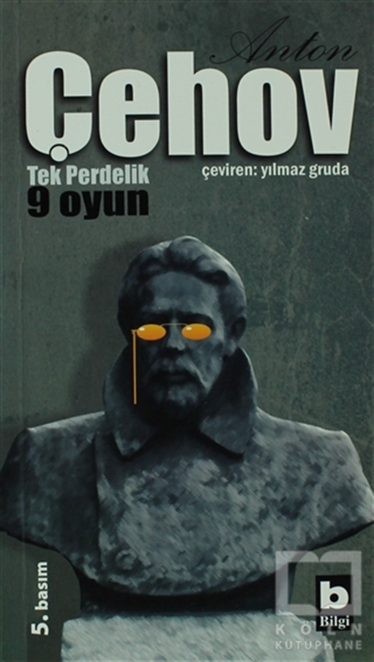 Anton Pavloviç ÇehovSenaryoAnton Çehov Tek Perdelik 9 Oyun