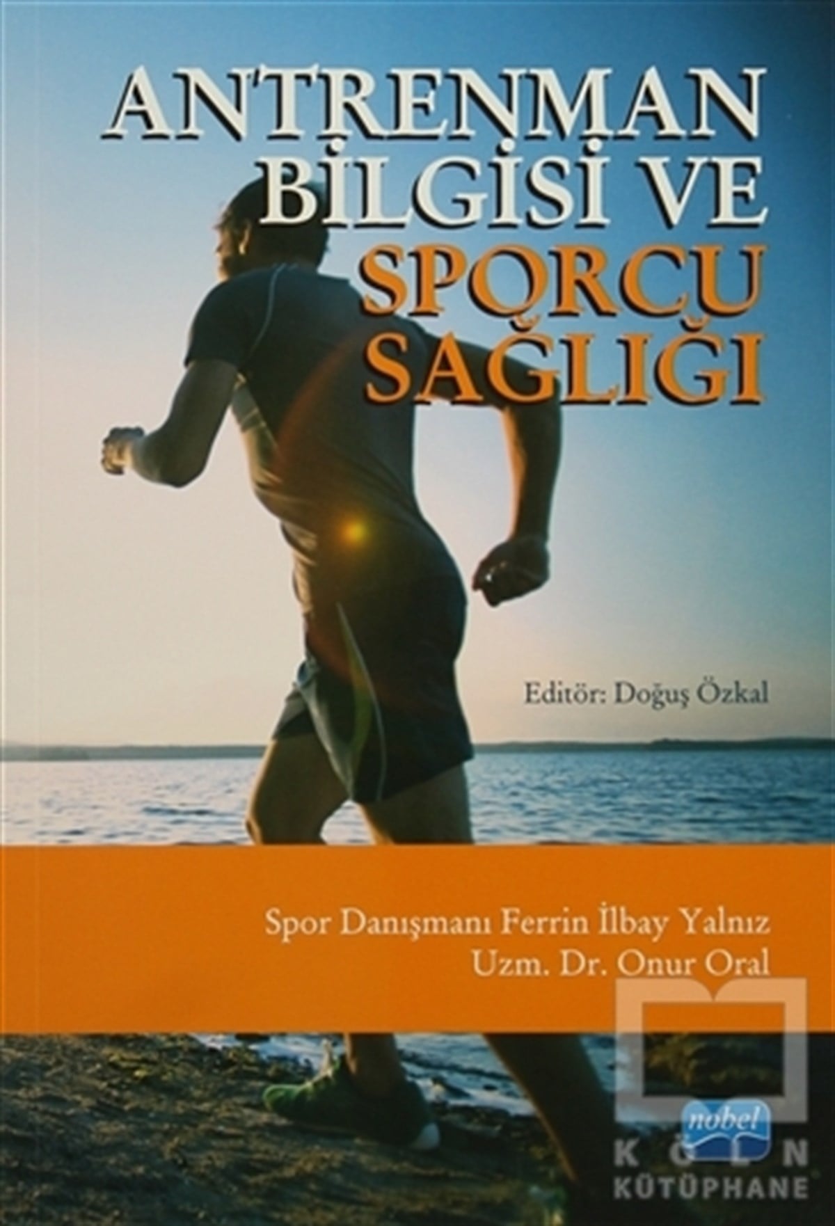 Ferrin İlbay YalnızGenel Sağlık KitaplarıAntrenman Bilgisi ve Sporcu Sağlığı